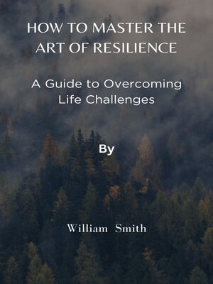 cover image of How to Master the Art of Resilience